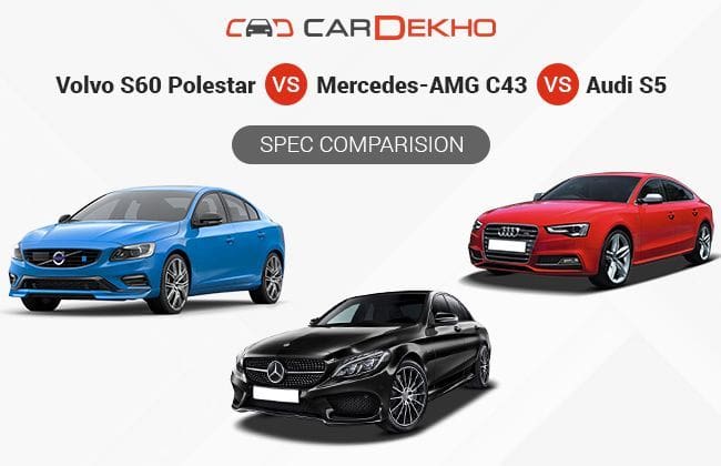 沃尔沃S60 Polestar VS Mercedes-AMG C43 VS奥迪S5  - 规格比较