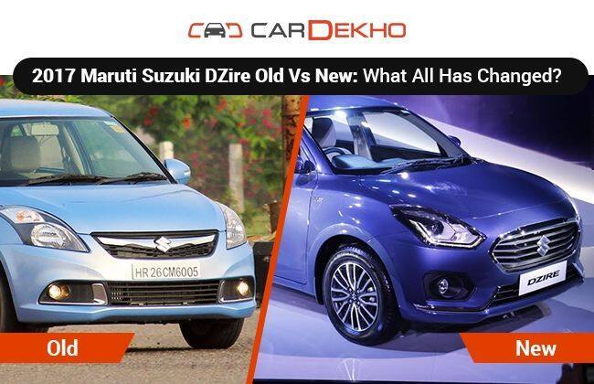 2017 Maruti Suzuki Dzire Old VS New：一切都改变了什么？