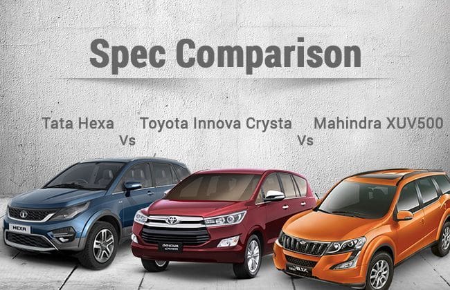 Tata Hexa Vs Toyota Innova Crysa VS Mahindra Xuv500  - 规格比较
