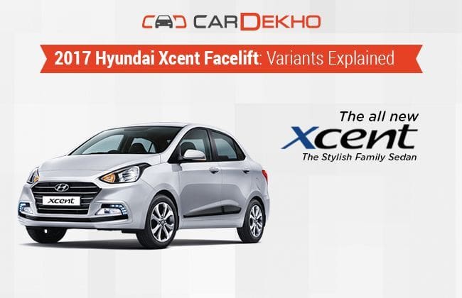 2017 Hyundai Xcent Facelift：变体解释了